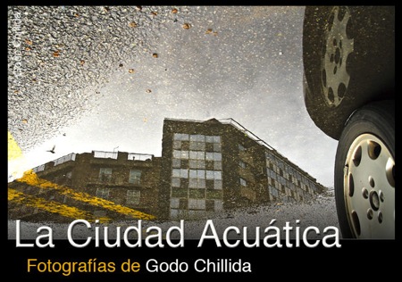 La Ciudad Acuática. Fotografías de Godo Chillida.
